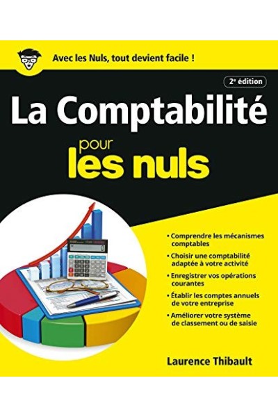 Comptabilité Pour Les Nuls: Avec Le Plan Comptable Général